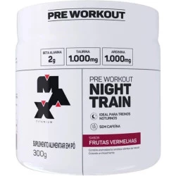 Pre Workout Night Train Frutas Vermelhas 300g Max Titanium